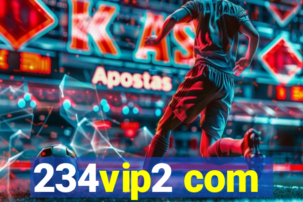 234vip2 com